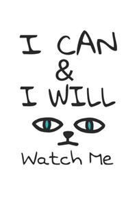 I can & I will watch me