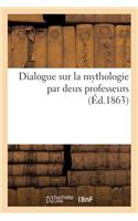 Dialogue Sur La Mythologie Par Deux Professeurs