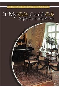 If My Table Could Talk