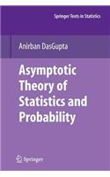 Asymptotic Theory of Statistics and Probability