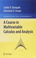 A Course in Multivariable Calculus and Analysis (Undergraduate Texts in Mathematics)