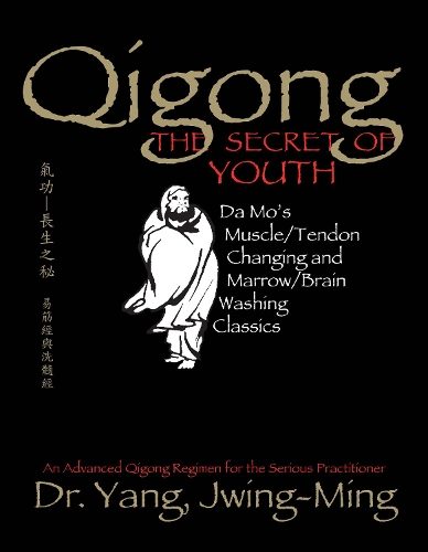 Qigong, The Secret of Youth 2nd. Ed.