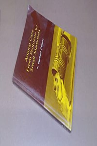 Animal Care from Protozoa to Small Mammals