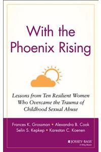 With the Phoenix Rising