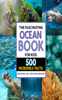 The Fascinating Ocean Book for Kids