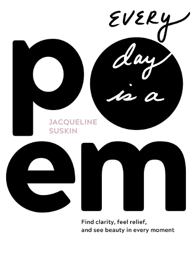 Every Day Is a Poem
