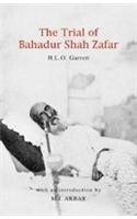 The Trial Of Bahadur Shah Zafar