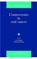 Controversies in Oral Cancer: Head and Neck Cancer Clinics