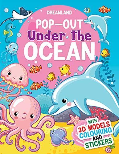 Pop-Out Under the Ocean: With 3D Models Colouring and Stickers