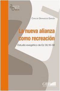 La nueva alianza como recreación