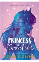 Rosewood Chronicles: Princess in Practice