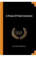 A Primer Of Tamil Literature