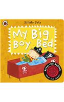 My Big Boy Bed: A Pirate Pete book