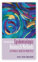 Introduction to Epidemiologic Research Methods in Public Health Practice