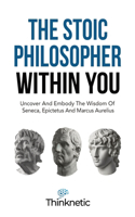 Stoic Philosopher Within You