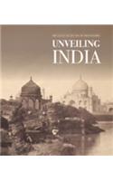 Unveiling India the Early Lensmen (1850-1910)