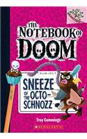 Branches the Notebook of Doom#11 Sneeze of the Octo-Schnozz