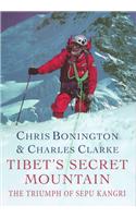 Tibet's Secret Mountain: Ascent of Sepu Kangri