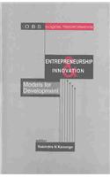 Entrepreneurship and Innovation: Models for Development