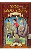 Secret of the Hidden Scrolls: The Beginning, Book 1