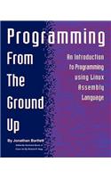 Programming from the Ground Up