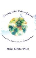 Flowing With Universal Laws