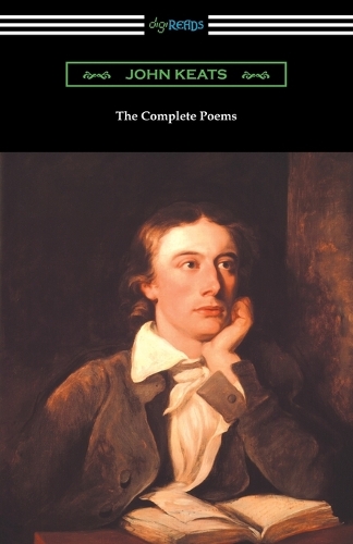 Complete Poems of John Keats (with an Introduction by Robert Bridges)