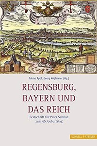 Regensburg, Bayern Und Das Reich