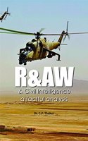 R&AW And Civil Intelligence A Factful Analysis