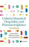 Cobert's Manual of Drug Safety and Pharmacovigilance