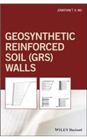 Geosynthetic Reinforced Soil (Grs) Walls