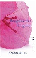 Bougainvillea Ringplay