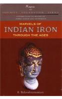 Marvels of Indian Iron: Through the Ages