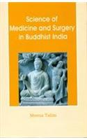 Science of Medicine and Surgery in Buddhist India
