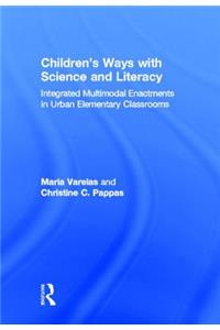 Children's Ways with Science and Literacy