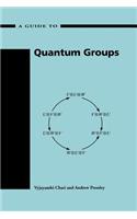 Guide to Quantum Groups