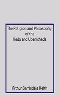 The Religion And Philosophy Of The Veda And Upanishads (Vol. 2)