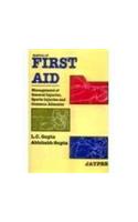 Manual of FIRST AID: Management of General injuries, Sports injuries and Common Ailments
