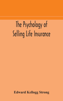 psychology of selling life insurance