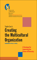 Creating the Multicultural Organization