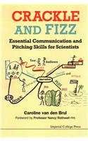 Crackle and Fizz: Essential Communication and Pitching Skills for Scientists