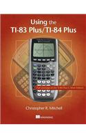 Using the Ti-83 Plus/Ti-84 Plus