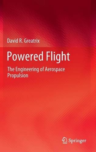 Powered Flight: The Engineering of Aerospace Propulsion(English)
