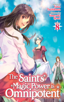 Saint's Magic Power Is Omnipotent (Light Novel) Vol. 8