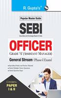 SEBI : OFFICER Grade 'A' (Assistant Manager) General Stream (Phase -I) Exam Guide