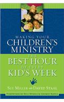 Making Your Children's Ministry the Best Hour of Every Kid's Week