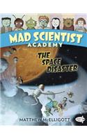 Mad Scientist Academy: The Space Disaster