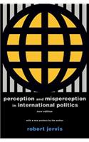 Perception and Misperception in International Politics