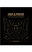 Arms and Armour Of India, Nepal & Sri Lanka: