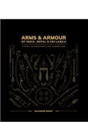 Arms and Armour Of India, Nepal & Sri Lanka: